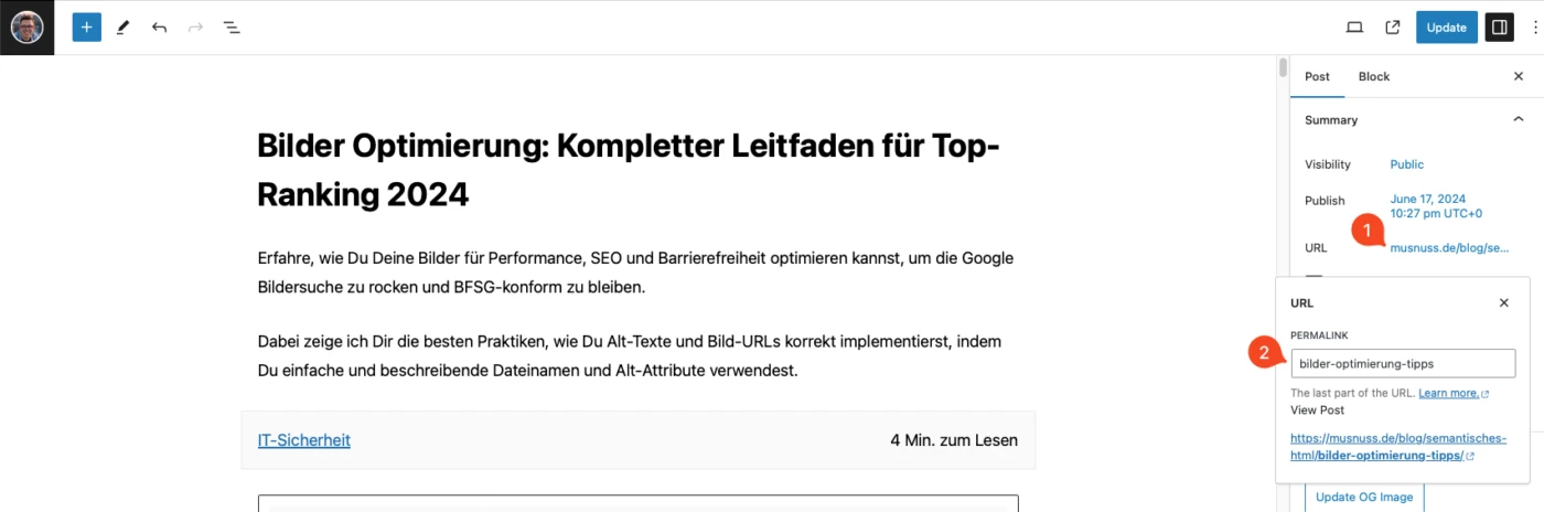 Das Bild zeigt die Bearbeitungsoberfläche eines Blogposts im WordPress-Editor. Der Titel des Artikels lautet "Bilder Optimierung: Kompletter Leitfaden für Top-Ranking 2024". Der Artikel beginnt mit einer Einführung, die erklärt, wie man Bilder für Performance, SEO und Barrierefreiheit optimieren kann, um in der Google-Bildersuche gut abzuschneiden und BFSG-konform zu bleiben. Der Text betont die besten Praktiken zur korrekten Implementierung von Alt-Texten und Bild-URLs sowie die Verwendung einfacher und beschreibender Dateinamen und Alt-Attribute.

Auf der rechten Seite des Bildschirms befinden sich die Einstellungen für den Beitrag. Die Sichtbarkeit des Beitrags ist auf "Public" gesetzt, und das Veröffentlichungsdatum ist der 17. Juni 2024 um 22:27 UTC. Die URL des Beitrags lautet "musnuss.de/blog/semantisches-html/bilder-optimierung-tipps". Der Permalink für den Beitrag ist "bilder-optimierung-tipps".