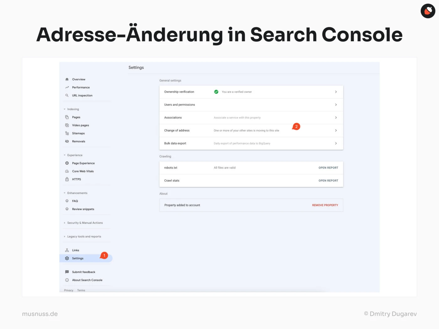 Das Bild zeigt eine Benutzeroberfläche der Google Search Console, speziell für die Änderung der Adresse einer Website. Oben steht der Titel "Adresse-Änderung in Search Console". Die dargestellte Seite zeigt das Einstellungsmenü mit Optionen wie Eigentumsverifizierung, Nutzer- und Berechtigungseinstellungen sowie der Option zum Ändern der Adresse ("Change of address"). Es gibt auch Berichte zur Überprüfung von robots.txt und Crawl-Statistiken. Auf der linken Seite ist ein Navigationsmenü mit verschiedenen Optionen zur Website-Performance und Indexierung sichtbar. Die Quelle ist mit "musnuss.de" und "© Dmitry Dugarev" angegeben.