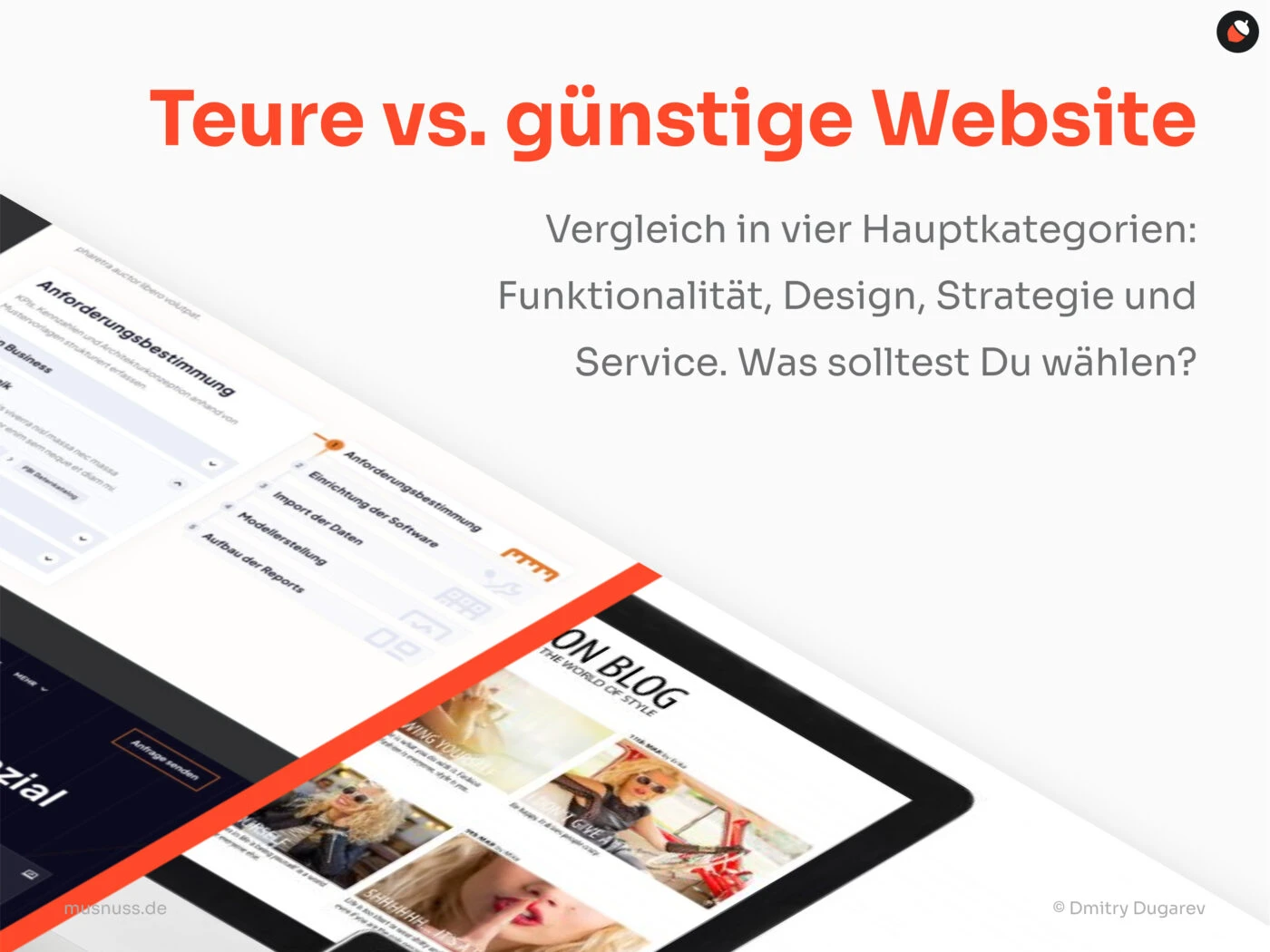 Grafik mit dem Titel 'Teure vs. günstige Website' und dem Untertitel 'Vergleich in vier Hauptkategorien: Funktionalität, Design, Strategie und Service. Was solltest Du wählen?'. Das Bild zeigt einen diagonalen Vergleich zwischen zwei Website-Designs: links ein professionelles, anspruchsvolles Layout und rechts ein einfaches Fashion-Blog-Design. Der Hintergrund ist in einem modernen, minimalistischen Stil gestaltet.